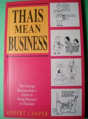 Couverture du produit · Thais means business: The foreign businessmen s̓ guide to doing business in Thailand