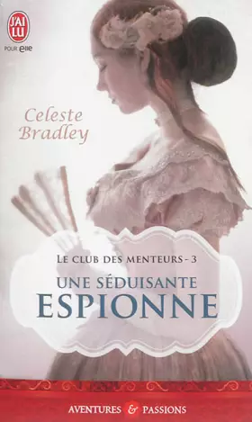 Couverture du produit · Le club des menteurs, Tome 3 : Une séduisante espionne