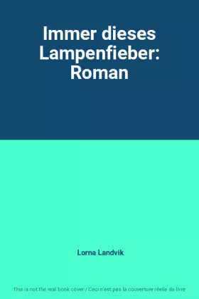 Couverture du produit · Immer dieses Lampenfieber: Roman