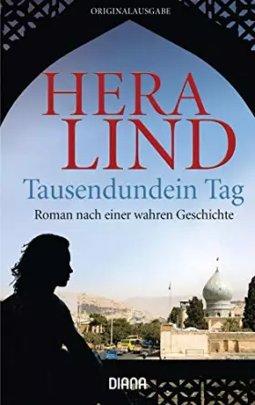 Couverture du produit · Tausendundein Tag: Roman nach einer wahren Geschichte