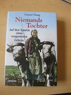 Couverture du produit · Niemands Tochter: Auf den Spuren eines vergessenen Lebens
