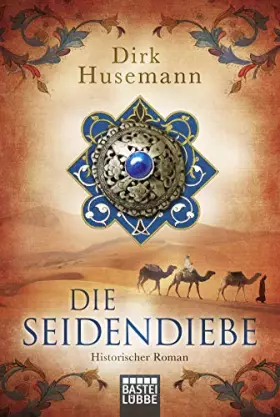 Couverture du produit · Die Seidendiebe: Historischer Roman