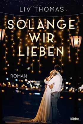 Couverture du produit · Solange wir lieben: Roman