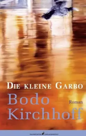 Couverture du produit · Die kleine Garbo: Roman