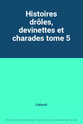 Couverture du produit · Histoires drôles, devinettes et charades tome 5