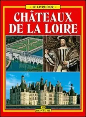Couverture du produit · Châteaux de la Loire. Ediz. a colori