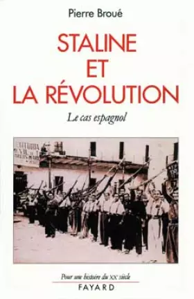 Couverture du produit · Staline et la révolution: Le cas espagnol (1936-1939)