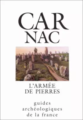 Couverture du produit · Carnac : L'armée de pierres, monuments et musées