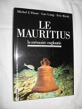 Couverture du produit · Le Mauritius : La mémoire engloutie