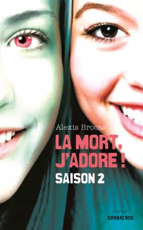 Couverture du produit · La mort, j'adore !, Tome 2 : L'enfer n'est pas si loin