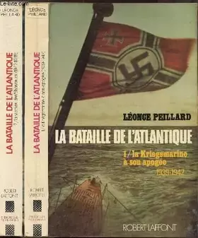 Couverture du produit · La bataille de l'atlantique, tome 1 : La Kriegsmarine à son apogée, 1939-1942