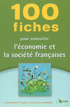 Couverture du produit · 100 fiches pour connaître l'économie et la société françaises