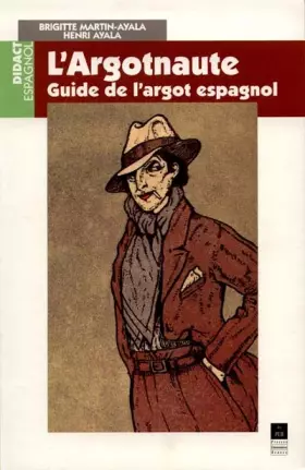 Couverture du produit · L'Argotnaute. Guide De L'Argot Espagnol