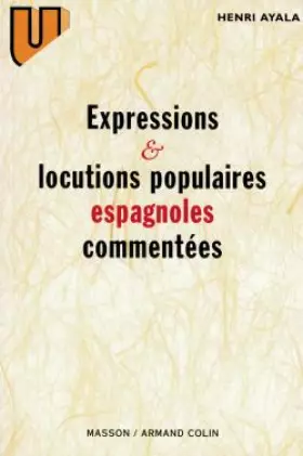 Couverture du produit · Expressions et locutions populaires espagnoles commentées