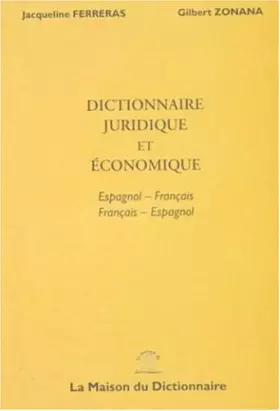 Couverture du produit · Dictionnaire juridique et economique : espagnol-français / français-espagnol
