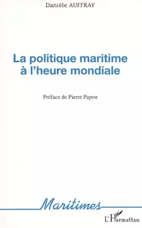 Couverture du produit · La politique maritime à l'heure mondiale