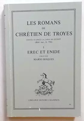 Couverture du produit · Les Romans De Chretien de Troyes, I Erec et Enide