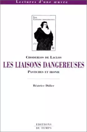 Couverture du produit · Choderlos de Laclos - Les liaisons dangereuses : Pastiches et ironie