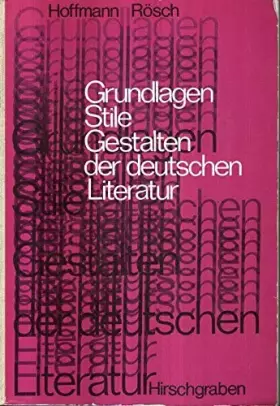 Couverture du produit · Grundlagen, Stile, Gestalten der deutschen Literatur: Bisherige Ausgabe