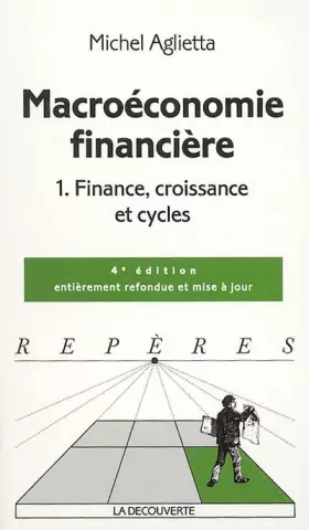 Couverture du produit · Macroéconomie financière : Tome 1, Finance, croissance et cycles