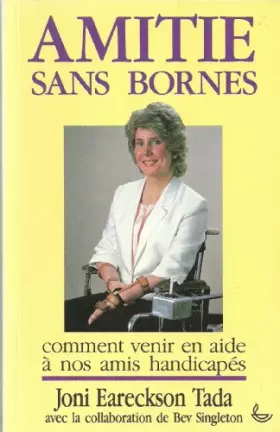 Couverture du produit · Amitié sans bornes : Comment venir en aide à nos amis handicapés