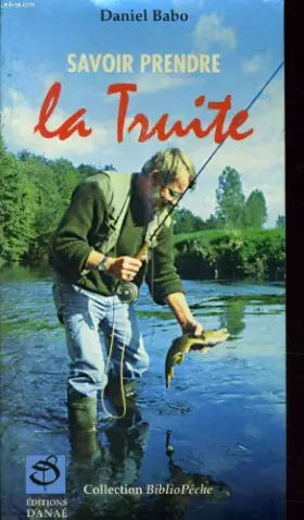 Couverture du produit · Savoir prendre la truite