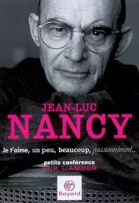 Couverture du produit · Je t'aime, un peu, beaucoup, passionnément.