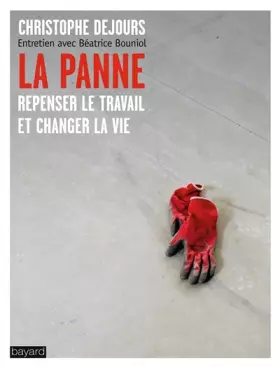 Couverture du produit · La panne: Comment changer le travail en France