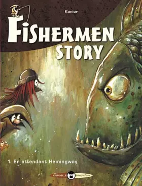 Couverture du produit · Fishermen story, Tome 1 : En attendant Hemingway