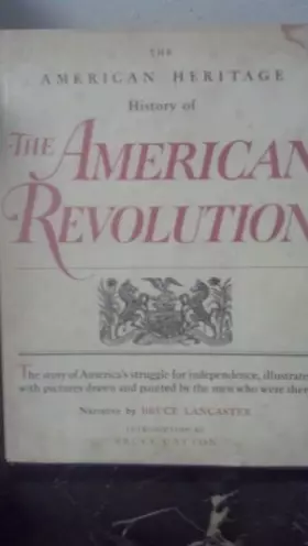Couverture du produit · The American Heritage Book of the Revolution