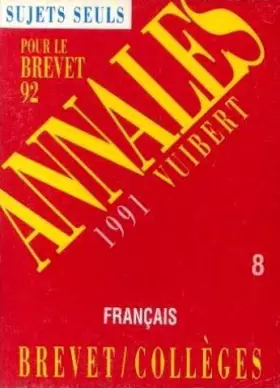 Couverture du produit · Annales du Brevet, 1991 : français, séries collèges professionnelle et technologique