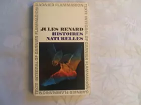 Couverture du produit · JULES RENARD//HISTOIRES NATURELLES//CHRONOLOGIE ET INTRODUCTION PAR LEON GUICHARD PROFESSEUR A LA FACULTE DES LETTRES ET SCIENC