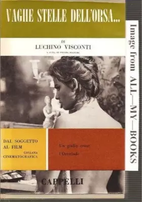 Couverture du produit · Visconti a Volterra. La genesi di «Vaghe stelle dell'Orsa»