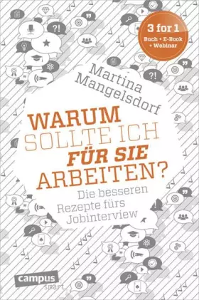 Couverture du produit · "Warum sollte ich für Sie arbeiten?": Die besseren Rezepte fürs Jobinterview, plus E-Book inside (ePub, mobi oder pdf) (campus
