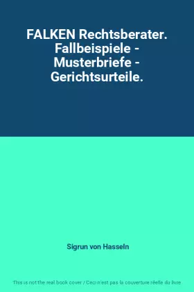 Couverture du produit · FALKEN Rechtsberater. Fallbeispiele - Musterbriefe - Gerichtsurteile.