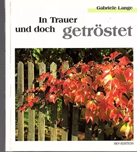 Couverture du produit · In Trauer und doch getröstet (Bild-Text-Bände)