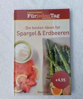 Couverture du produit · Die besten Ideen für Erdbeeren & Spargel