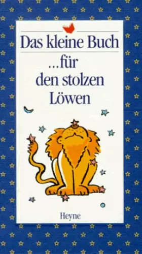 Couverture du produit · Das kleine Buch für den stolzen Löwen