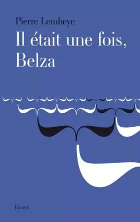 Couverture du produit · Il était une fois, Belza
