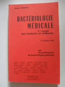 Couverture du produit · Bactériologie médicale : à l'usage des étudiants en médecine (À l'usage des étudiants)