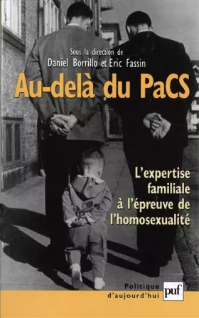 Couverture du produit · Au delà du pacs : L'Expertise Familiale à l'épreuve de l'homosexualité