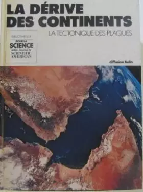Couverture du produit · La derive des continents - La tectonique des plaques