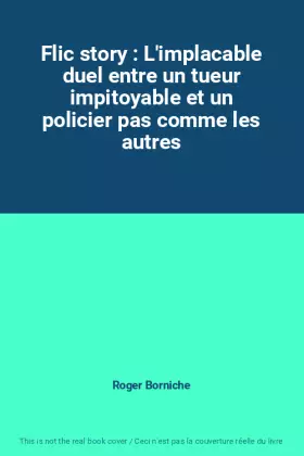 Couverture du produit · Flic story : L'implacable duel entre un tueur impitoyable et un policier pas comme les autres
