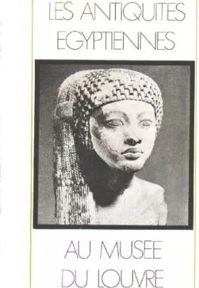 Couverture du produit · Musée du louvre / le departement des antiquites egyptiennes
