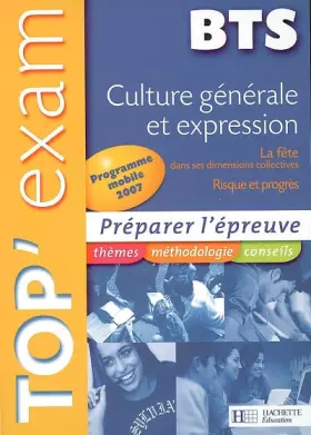 Couverture du produit · Culture générale et expression BTS: La fête dans ses dimensions collectives - Risque et progrès