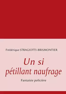 Couverture du produit · Un si pétillant naufrage : Fantaisie policière