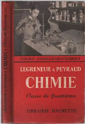 Couverture du produit · G. Legreneur, M. Peyraud,... Chimie : . Classe de 4e technique commerciale, sections commerciales des collèges techniques, cour