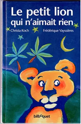 Couverture du produit · Le petit lion qui n'aimait rien