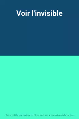 Couverture du produit · Voir l'invisible