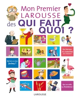 Couverture du produit · Mon Premier Larousse des Qui fait quoi ?